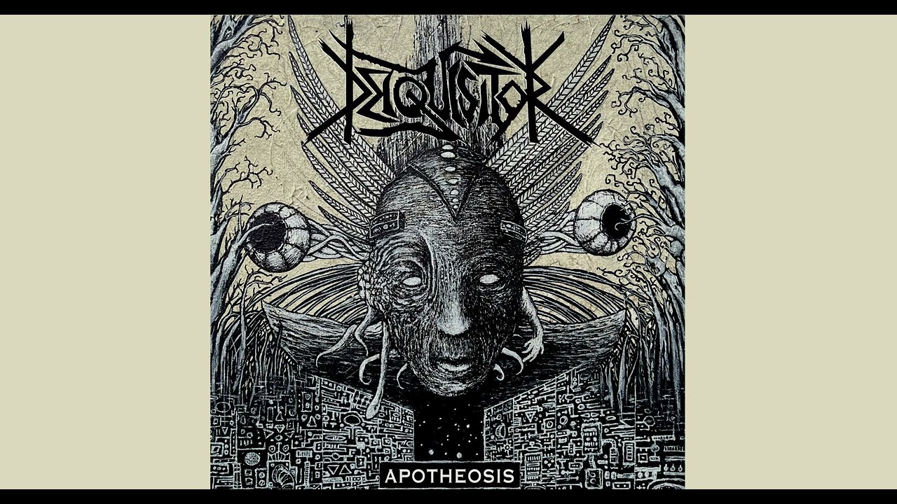 Death Metal 2023 Full Album "DEIQUISITOR" - Apotheosis