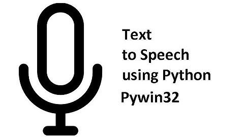 Text to speech using Python Pywin32 Module