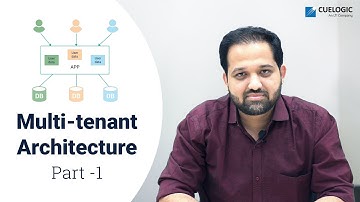 Multi Tenant Architecture - Part 1 | What is Multi Tenant Architecture | TTT | Cuelogic