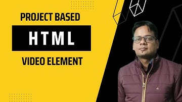 HTML Tutorial -18 - HTML Video Element