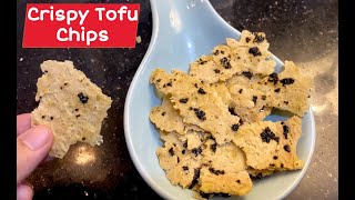 CRISPY Tofu Chips || Vegan Chips || Healthy Snack