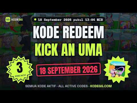 Kick an Uma Codes (September 2026) 🎁 Semua Kode Aktif Update 18 September 2026 — KodeGG