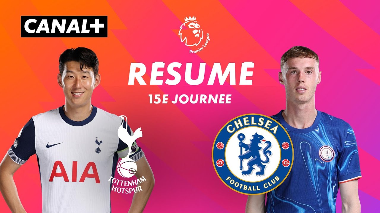 Le résumé du derby fou Tottenham / Chelsea - Premier League 2024-25 (J15)
