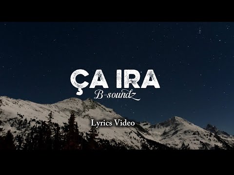 Ça ira - B-soundz ( Lyrics Video )