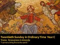 Twentieth Sunday in Ordinary Time Year C