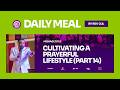 CULTIVATING A PRAYERFUL LIFESTYLE (PART 14)