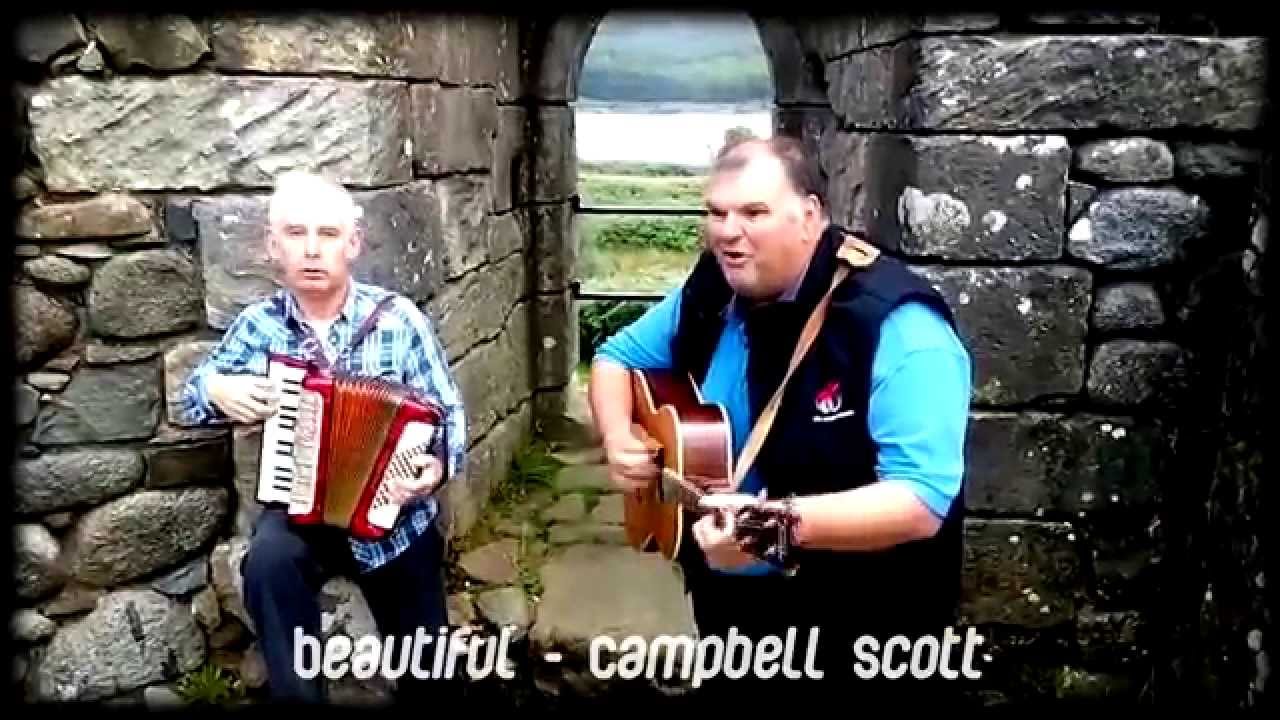 Beautiful by Campbell Scott Scottish Folk Music YouTube