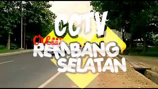 Chiken balap [dhafin putra]sam bima oleng tipis'#Cctv_Rembang_Selatan