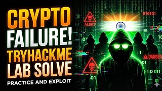 Crypto Failures | TryHackMe Walkthrough | Beginner Friendly Ethical Hacking Lab