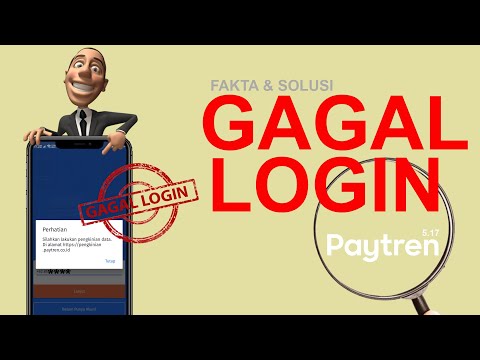 SUSAH LOGIN DI APLIKASI PAYTREN 5.17 - Fakta & Solusinya