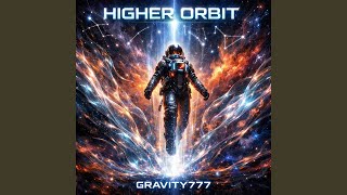 Higher Orbit