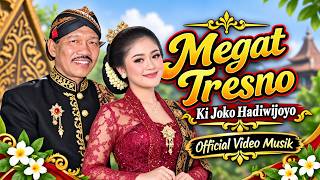 Megat tresno || KI joko Hadiwijoyo @dasastudio