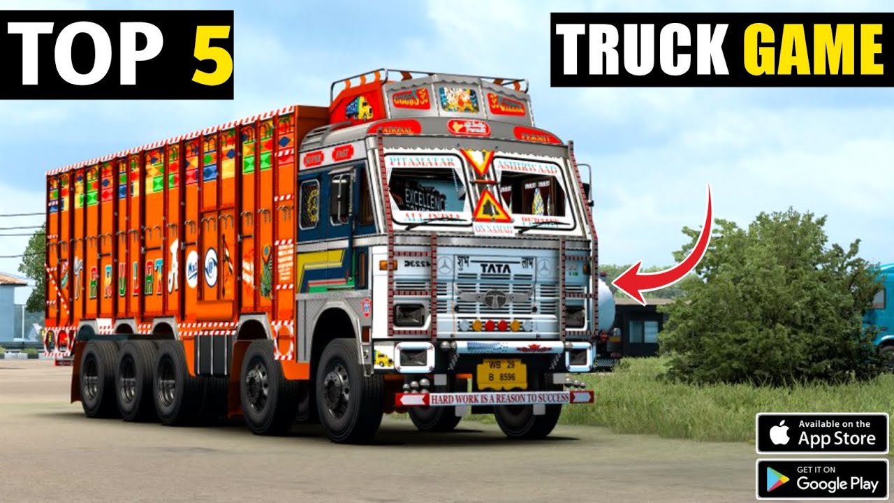 top 5 truck simulator games android top 5 best truck game top 5