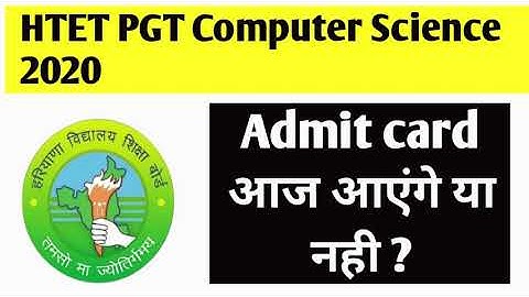 HTET PGT COMPUTER SCIENCE 2020 ADMIT CARD | HTET 2020 ADMIT CARD | DSSSB TGT-PGT COMPUTER SCIENCE