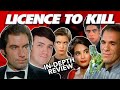 LICENCE TO KILL | An In-Depth Review