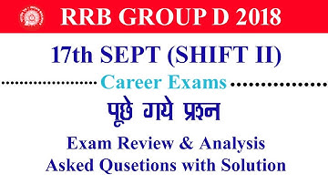 #rrb #groupd RRB Group D (17 Sept 2018, Shift-II) Exam Analysis & Asked Questions