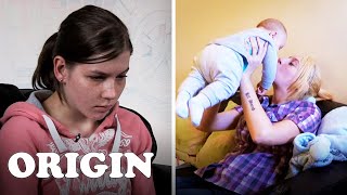 The Mums Who Get Their Babies Taken Away ​| Part 1 | Full Episode | Origin