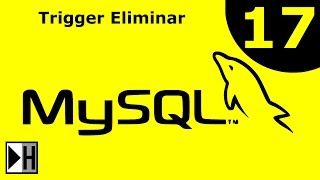 Trigger Eliminar en MySQL [MySQL Workbench] [17/18]