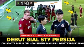 STY’S DISASTROUS PERSIJA DEBUT❗Ridiculous Own Goal🔹Persija Goal Disallowed🔹Yellow Carded By Referee🔵