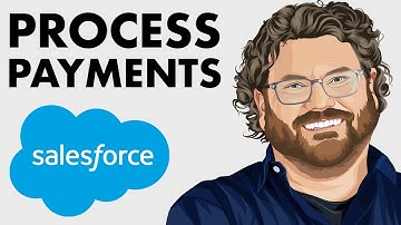 How To Process Payments In SALESFORCE