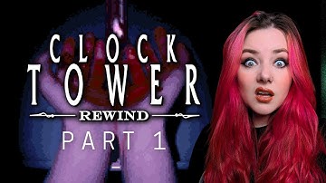 New year, old games!! | Clock Tower: Rewind (Part 1)