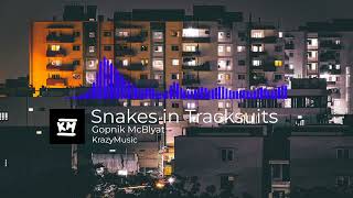 Gopnik McBlyat - Snakes in Tracksuits
