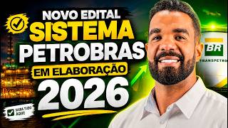 Edital SISTEMA PETROBRAS Garantido em 2026!?