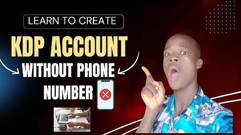 HOW TO OPEN AMAZON KDP ACCOUNT WITHOUT A PHONE NUMBER (SIMPLE EASY STEPS)