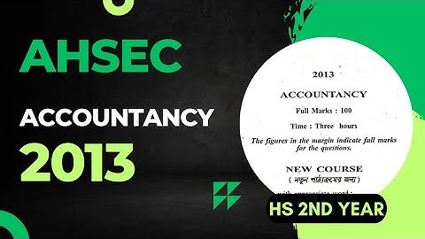 HS 2nd year Accountancy Question Paper 2013