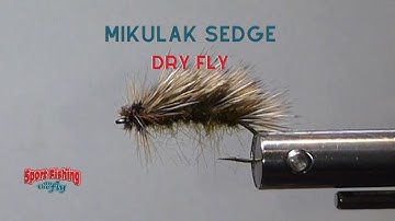 FLY TYING: MIKULAK SEDGE DRY FLY