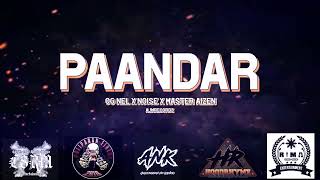 Download Lagu PAANDAR - OG NEL x NOISE x MASTER AIZEN ( Official Audio ) MP3
