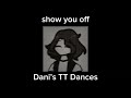 Show you off  danis tt dances
