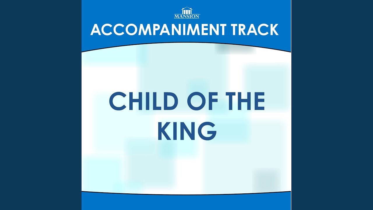 Child of the King (Vocal Demo) - YouTube