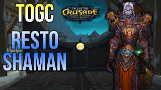 2023 ToGC 25 Resto Shaman WotLK