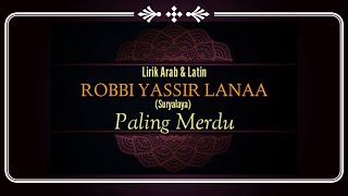 Robbii Yassir Lanaa |Lirik Arab dan Latin TQN Suryalaya-Sirnarasa