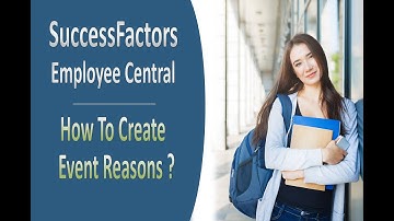 How To Create Event Reasons - SAP SuccessFactors Employee Central