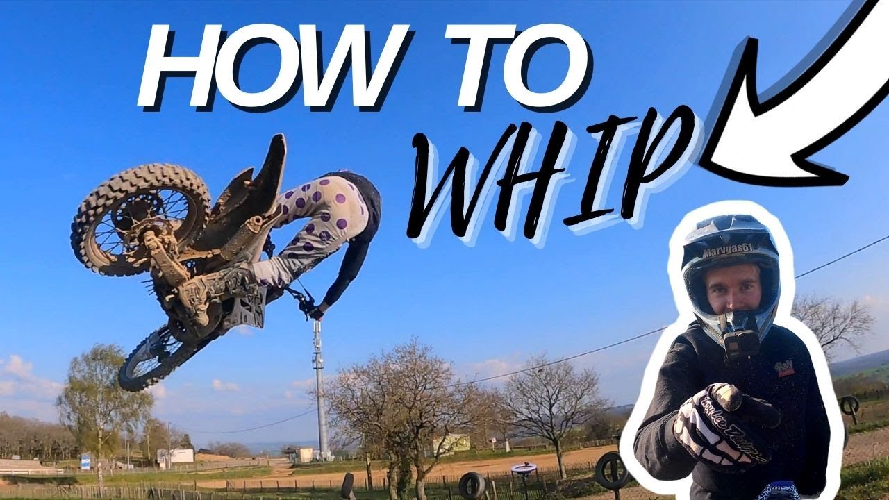 TUTO Motocross : Comment faire un WHIP !
