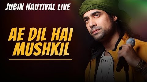 ▶ Ae Dil Hai Mushkil 💛 | Jubin Nautiyal Live | Full Energetic Performance 🔥