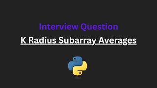 K Radius Subarray Averages - Leetcode 2090 - Python