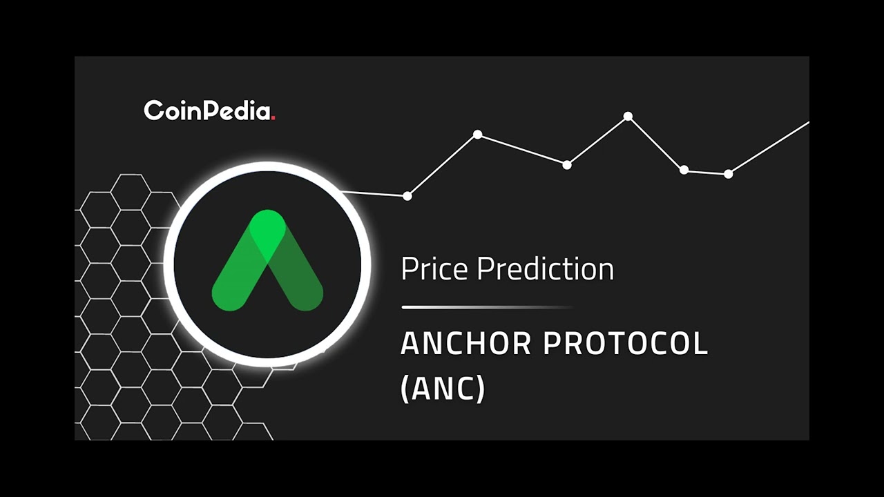 Anchor Protocol Price Prediction 2024, 2025, 2030: Will ANC Price Reach  $0.05? - YouTube
