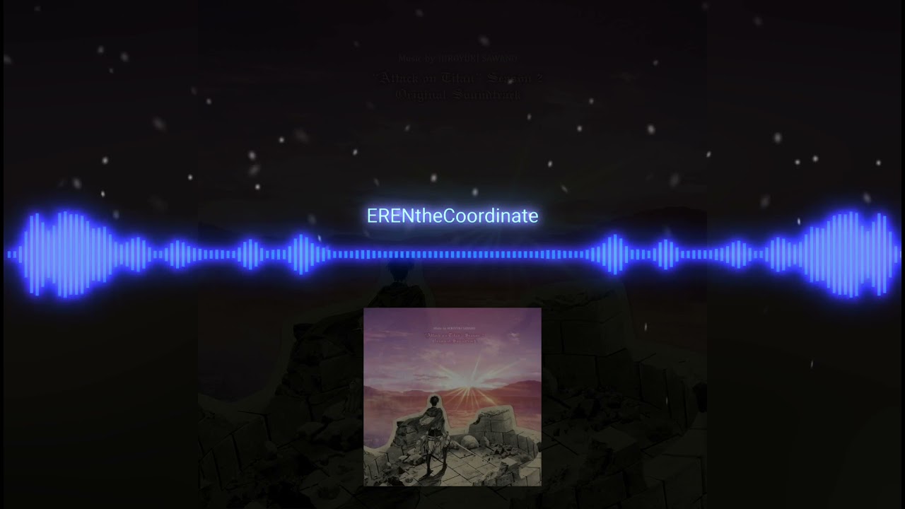 ERENtheCoordinate Part A cover Orchestral Part only AttackOnTitanS2 OST