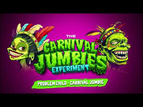 Problem Child Carnival Jumbie The Carnival Jumbies Experiment Official Audio