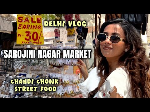 Delhi Vlog | Chandi Chowk | Street Food | Sarojini Nagar Market | Nishat Shaik | Infinitum