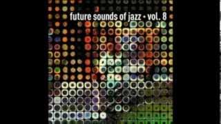 Future Sounds of Jazz vol 8 | Kaos - Around in Circles