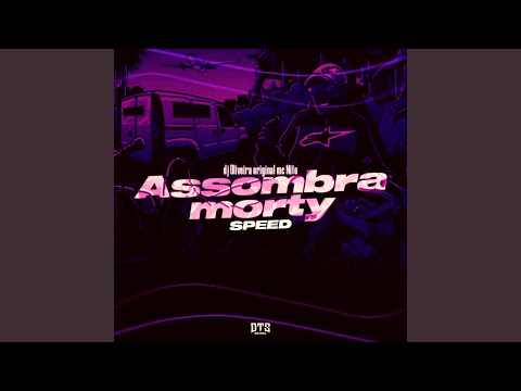 Putar ASSOMBRA MORTY SPEED - DJ OLIVEIRA ORIGINAL