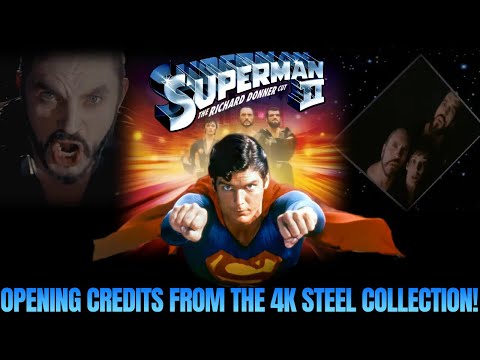 SUPERMAN II (THE RICHARD DONNER CUT) OPENING CREDITS IN 4K FROM THE 1978-1987 5-FILM COLLECTION