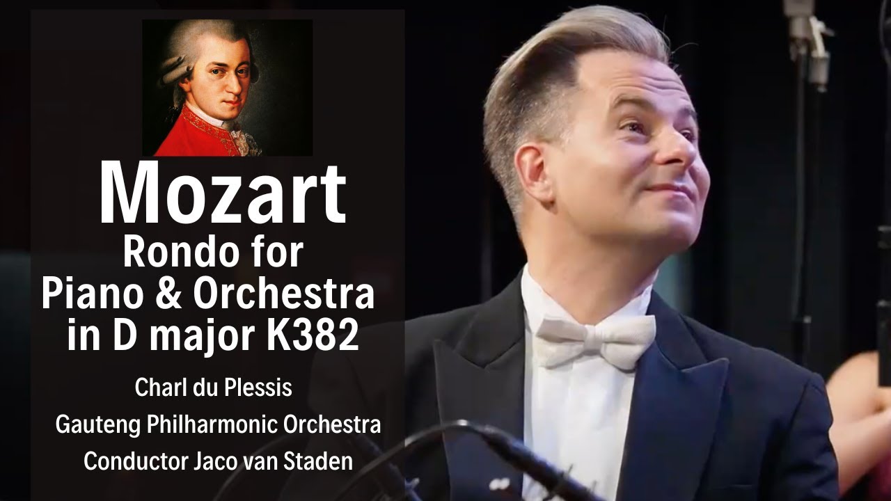 MOZART Rondo for Piano & Orchestra in D major K382. Gauteng Philharmonic Orchestra. Charl du Plessis