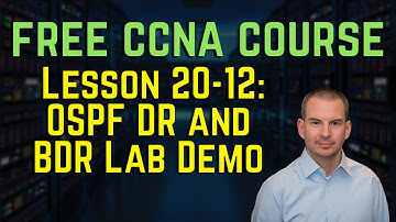 Free CCNA 200-301 Course 20-12: OSPF DR and BDR Lab Demo