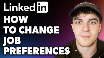 How to Change LinkedIn Job Preferences (Full 2024 Guide)