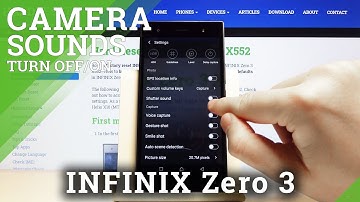 How to Turn Off Camera Shutter Sound in INFINIX Zero 3 – Switch Off Camera Sounds